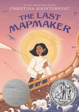 The Last Mapmaker, by Christina Soontornvat BOOK - Middle Grade